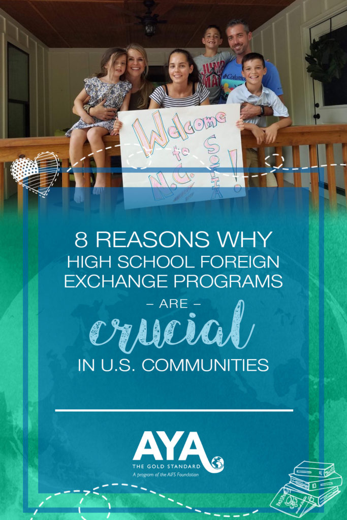 8 Reasons Why High School Foreign Exchange Programs Are Crucial in U.S. Communities | Academic Year in America (AYA)